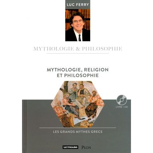 Mythologie, Religion Et Philosophie - (1 Cd Audio)   de Ferry Luc  Format Broch 