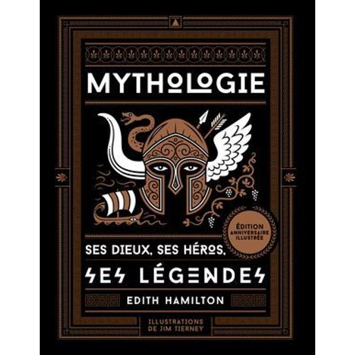 Mythologie - Ses Dieux, Ses Hros, Ses Lgendes  