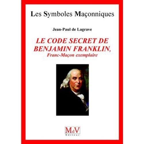 N.51 Le Code Secret De Benjamin Franklin  