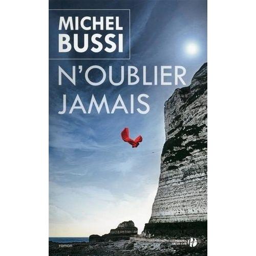 N'oublier Jamais   de Bussi Michel  Format Beau livre 