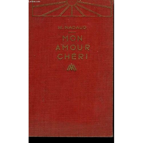 Mon Amour Cheri   de marcel nadaud