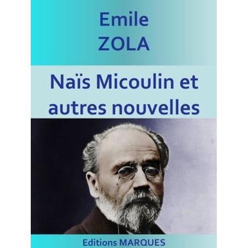 Nas Micoulin Et Autres Nouvelles   de mile Zola