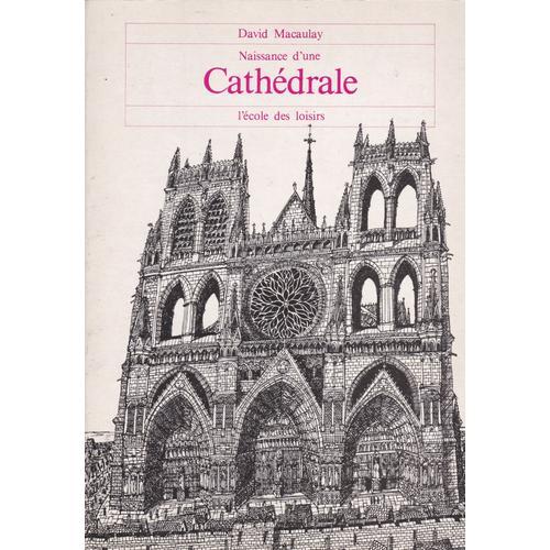 Naissance D'une Cathedrale   de David Macaulay  Format Broch 