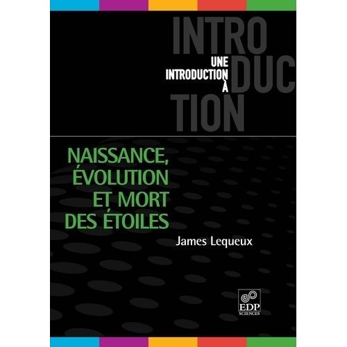 Naissance, volution Et Mort Des toiles    Format Broch 