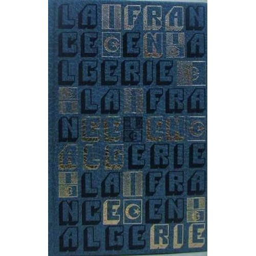 Naissance Vie Et Mort De L'algrie Franaise - Tome 2 - Vers Une France Africaine - Que Faire De L'algrie ? Guy Claisse - Claude Coubaud - Francis Mercury   de Guy Claisse - Claude Coubaud - Francis Mercury 