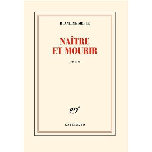 Natre Et Mourir   de Merle Blandine  Format Beau livre 