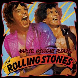 The Rolling Stones-Naples，Welcome Please...☆限定35・プロモ白黒