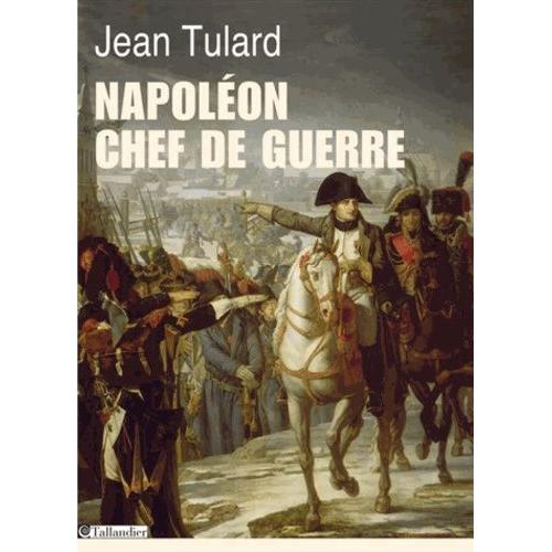 Napolon, Chef De Guerre   de Tulard Jean  Format Broch 
