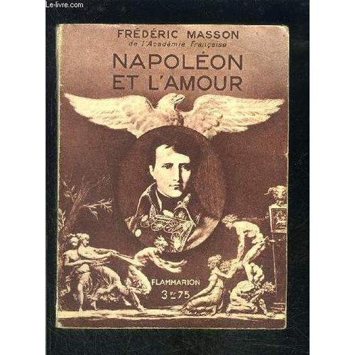 Napoleon Et L Amour   de frdric masson