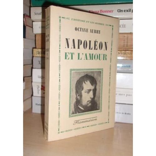 Napoleon Et L'amour   de octave aubry  Format Broch 