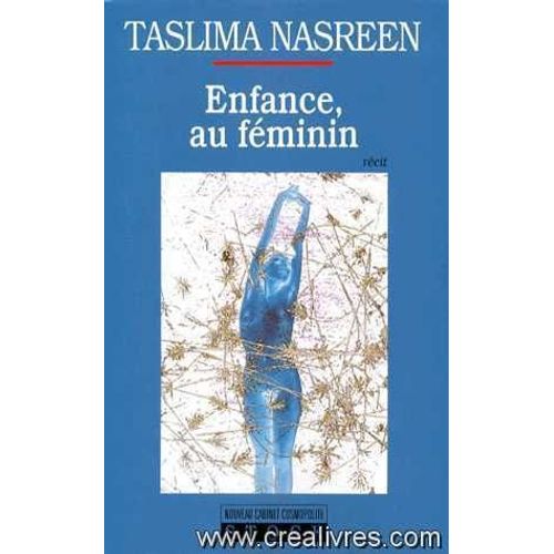 Enfance, Au Feminin   de Nasreen Taslima