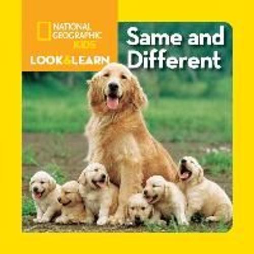 National Geographic Kids Look And Learn: Same And Different   de National Geographic Kids  Format Cartonn 