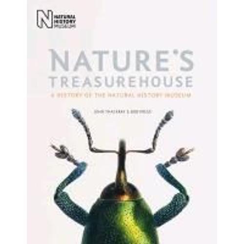 Nature's Treasurehouse: A History Of The Natural History Museum   de Bob Press  Format Broch 