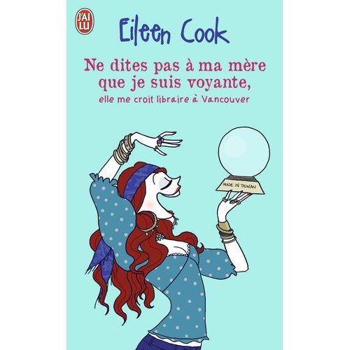 Ne Dtes Pas  Ma Mre Que Je Suis Voyante, Elle Me Croit Libraire  Vancouver    Format Poche 