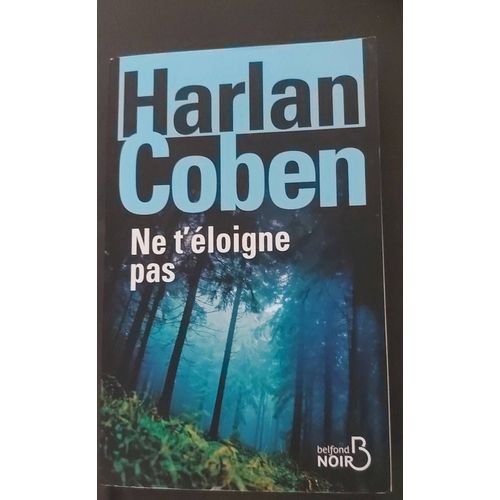 Ne T'loigne Pas De Harlan Coben   