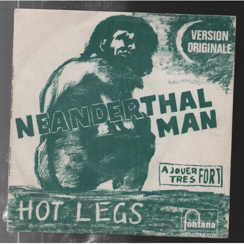 Neanderthal Man - You Didn't Like It, Because You Didn't Think Of It - Hot Legs