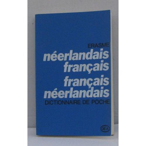 Nerlandais Franais/Franais Nerlandais   de Erasme