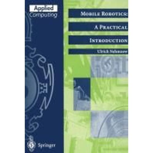 Mobile Robotics: A Practical Introduction   de Nehmzow, Ulrich