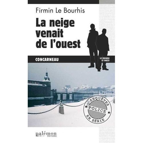 La Neige Venait De L'ouest   de Le Bourhis Firmin  Format Poche 
