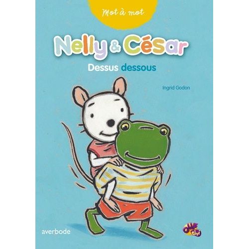 Nelly & Csar, Dessus Dessous   de Godon Ingrid  Format Album 