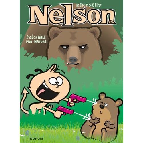 Nelson - Tome 15 - Excrable Par Nature  