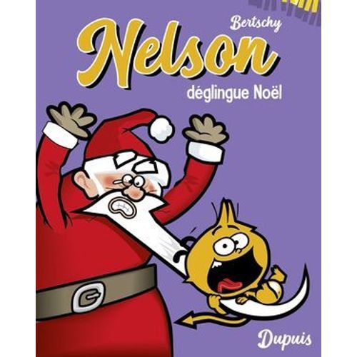 Nelson - Petit Format - Tome 3 - Nelson Dglingue Nol  