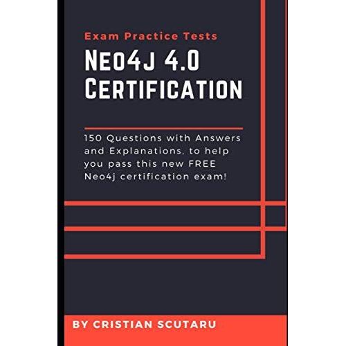 Neo4j 4.0 Certification: Exam Practice Tests   de Scutaru, Cristian  Format Broch 