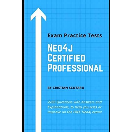 Neo4j Certified Professional: Exam Practice Tests   de Scutaru, Cristian  Format Broch 
