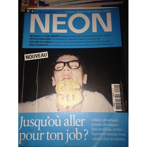 Neon Magazine N4 : Jusqu'o Aller Pour Ton Job ? 4