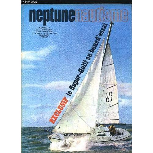 Neptune Nautisme N 44 - A Copenhague, Les Amricains Triomphent D Une preuve Dispute De Bout En Bout Par Alain Gliksman, Cherbourg-Solent, Cowes-Dinard, La Channel Race, Succs Franais En Manche(...)   de COLLECTIF 