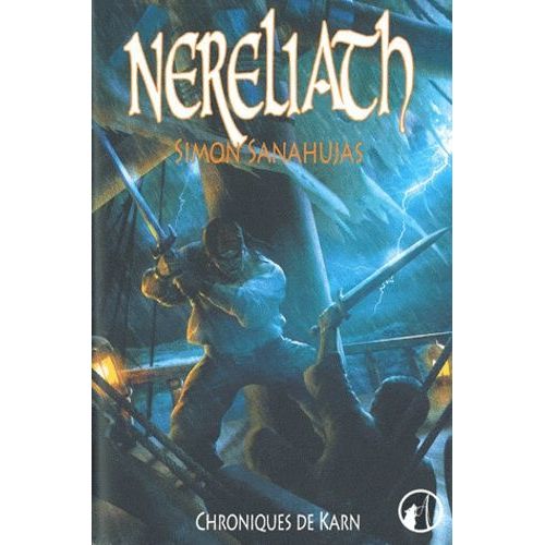 Chroniques De Karn - Tome 1 - Nereliath    Format Broch 