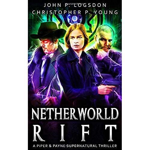 Netherworld Rift: A Piper & Payne Supernatural Thriller (Netherworld Paranormal Police Department)   de Young, Christopher P.  Format Broch 