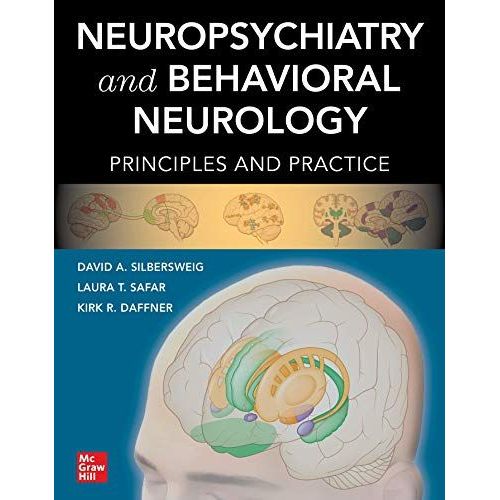 Neuropsychiatry And Behavioral Neurology: Principles And Practice    Format Reli 