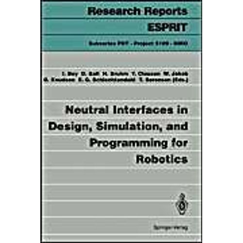 Neutral Interfaces In Design, Simulation, And Programming For Robotics    Format Broch 