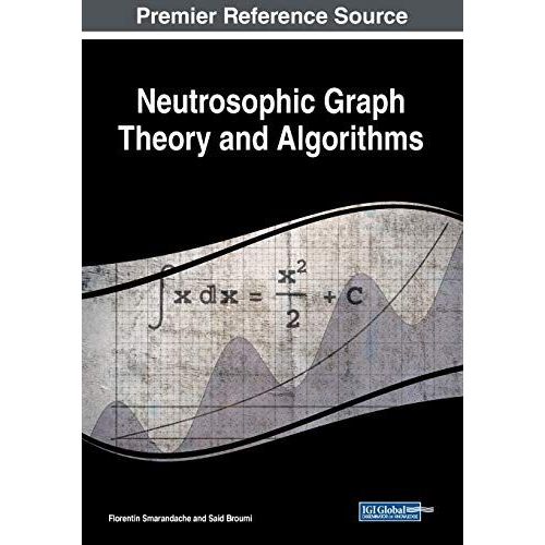 Neutrosophic Graph Theory And Algorithms    Format Broch 