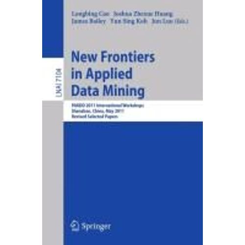 New Frontiers In Applied Data Mining   de Collectif  Format Broch 