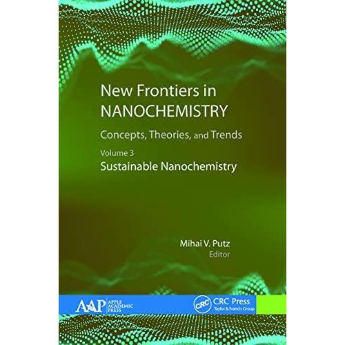 New Frontiers In Nanochemistry: Concepts, Theories, And Trends    Format Broch 