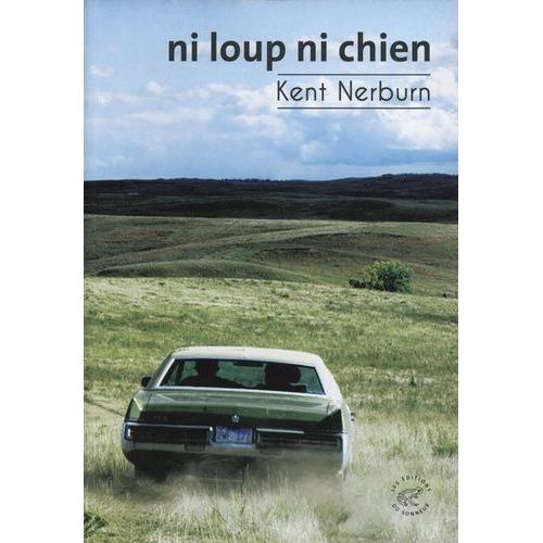 Ni Loup, Ni Chien   de Nerburn Kent  Format Beau livre 