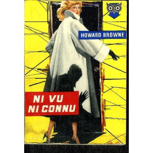 Ni Vu Ni Connu   de BROWNE HOWARD