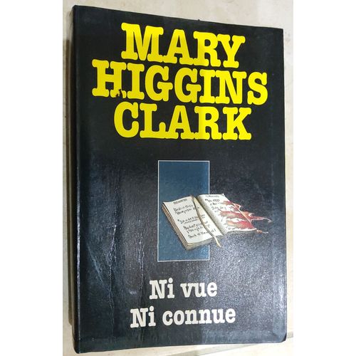 Ni Vue Ni Connue De Mary Higgins Clark   