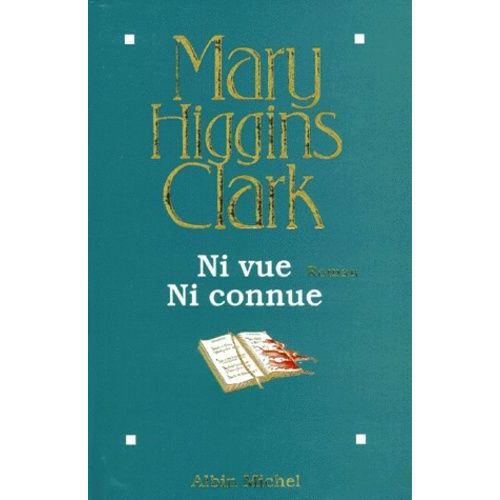 Ni Vue Ni Connue   de Higgins Clark Mary  Format Beau livre 