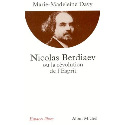 Nicolas Berdiaev Ou La Rvolution De L'esprit    Format Poche 