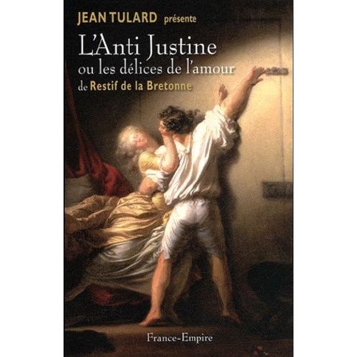 L'anti-Justine Ou Les Dlices De L'amour   de Rtif de La Bretonne Nicolas-Edme  Format Broch 