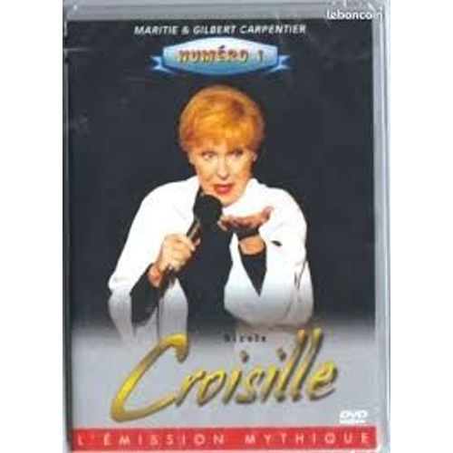 Nicole Croisille - Dvd - Numero 1 - Maritie Et Gilbert Carpentier - 04 Juin 1977 - Une Femme Avec Toi, Si L'On Pouvait Choisir Sa Vie, Parlez Moi De Lui ... Duos Et Sketches Avec Demis Roussos ... - 