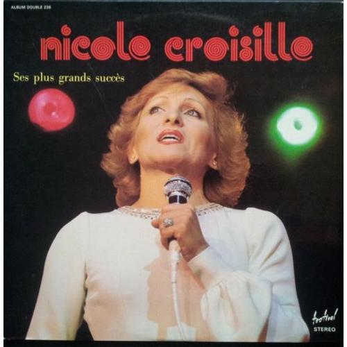 NICOLE CROISILLE SES PLUS GRANDS SUCCES Vinyle Tours Rakuten