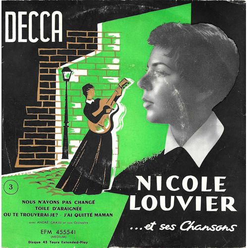 Nicole Louvier Et Ses Chansons 3 : Nous N'avons Pas Chang - Toile D'araigne / Ou Te Trouverai-Je ? - J'ai Quitt Maman - 