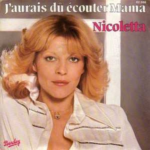 J'aurais Du Ecouter Mama - Nicoletta