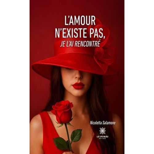L'amour N'existe Pas, Je L'ai Rencontr  