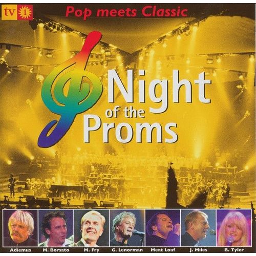 Night Of The Proms 2001 - Pop Meets Classic - Meat Loaf / John Miles / Adiemus (Karl Jenkins) / Martin Fry / Bonnie Tyler / Gerard Lenorman / Marco Borsato/ Robert Groslot / Proms Orchestra 'il Novecento'