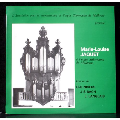 Nivers Bach Langlais Marie-Louise Jaquet, Orgue Silbermann Du Temple St Jean De Mulhouse - Varia